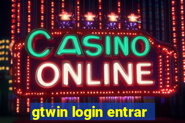 gtwin login entrar